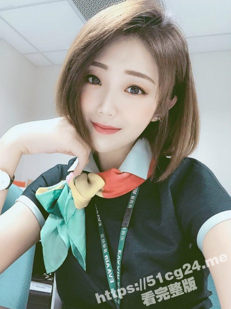 台湾泄密！EVA航空比明星还要美的空姐 Chiaro Chen 与已婚机长激情干炮 全网最全版本！