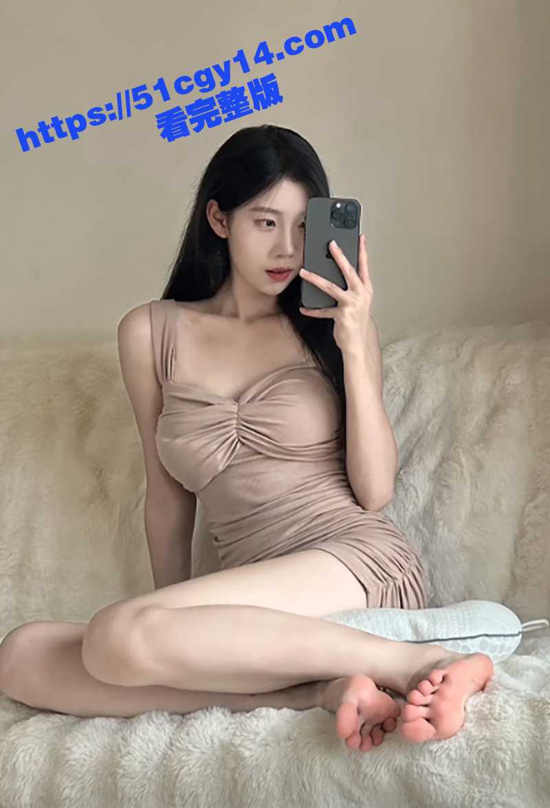 顶级足控艺术家？！抖音网红 一只妮 丝袜美足福利来袭 超清纯美女满足你的恋足癖好！
