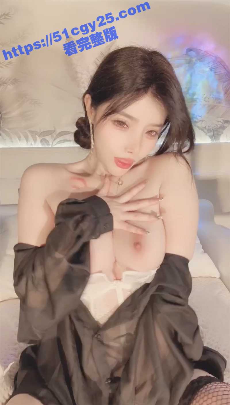 极品御姐白熙自慰大秀第二弹（3）