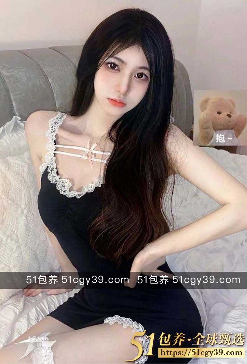 51包养 高端外围 | W1SZ061411 深圳纯天然学生妹 白月光级女神 带给你初恋女友般的享受 质量保真 假一罚十