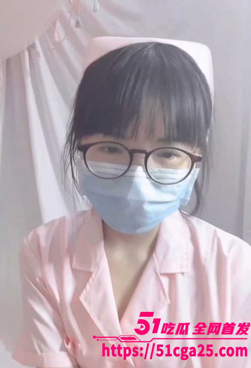 青涩少女剧情演绎反差小护士自慰直播录屏流出2拷贝