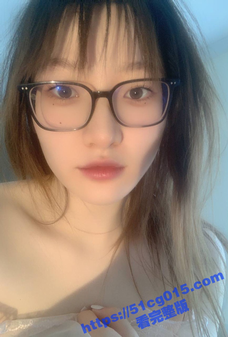 纯欲眼镜妹庞菀婷 被男友调教抠逼自慰视频泄密 淫水很多 水声非常清晰！