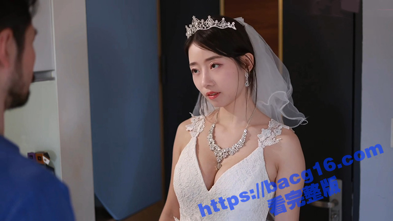 极品御姐 艾莉 最新剧情婚纱人妻！前女友婚纱诱惑复燃旧情 激烈性爱无套内射 携精液参加婚礼